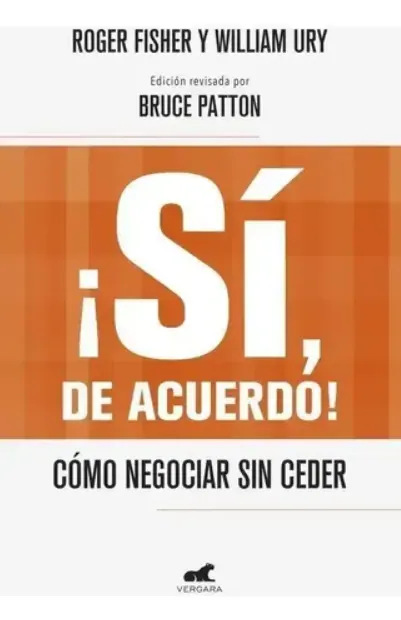 ¡Sí, de acuerdo! Cómo negociar sin ceder