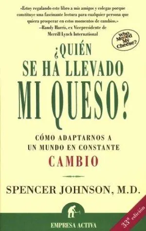 ¿Quién se ha llevado mi queso?
