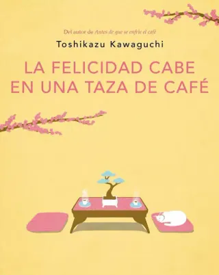 La felicidad cabe en una taza de café