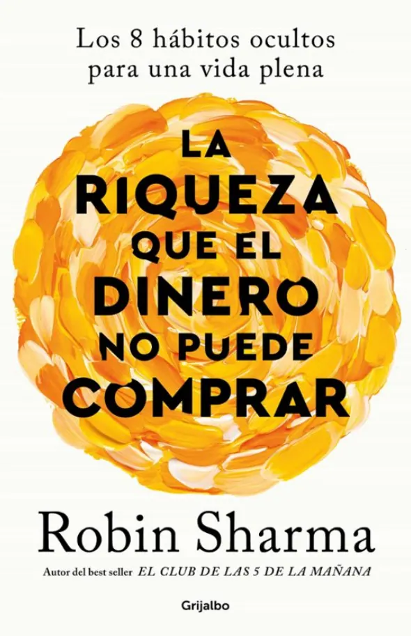 La riqueza que el dinero no puede comprar