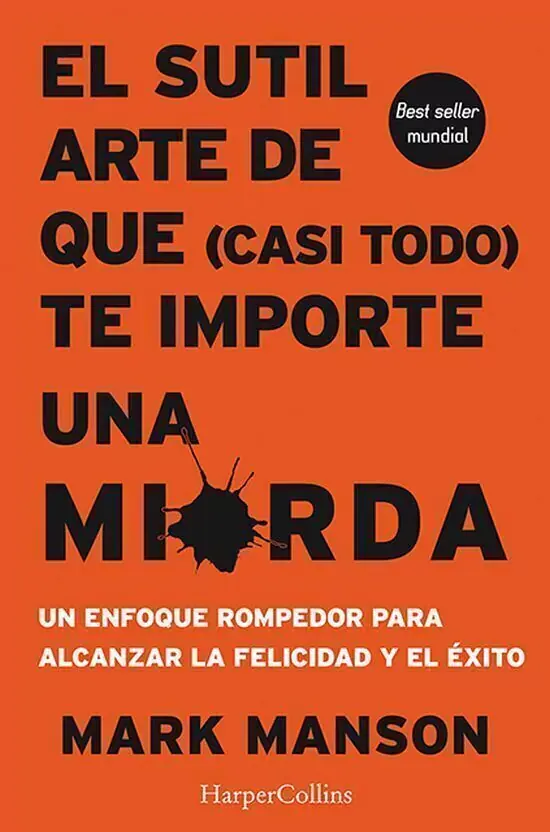 El sutil arte que todo te importe una mierda